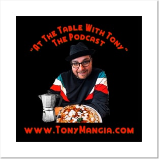 “At The Table With Tony” The Podcast Posters and Art